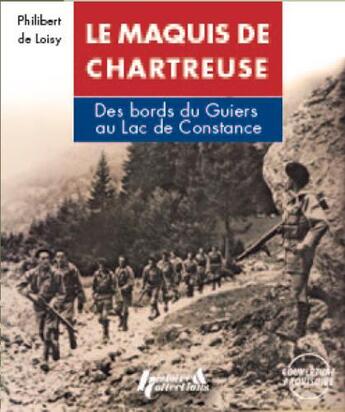 Couverture du livre « Le bataillon de Chartreuse » de Philibert De Loisy aux éditions Histoire Et Collections