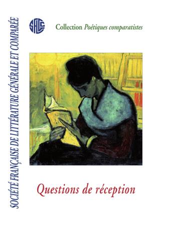 Couverture du livre « Société française de littérature générale et comparée - Questions de réception » de Sflgc aux éditions Lucie