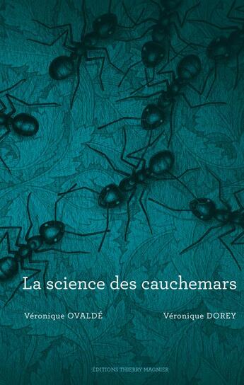 Couverture du livre « La science des cauchemars » de Veronique Ovalde et Veronique Dorey aux éditions Thierry Magnier