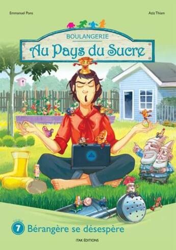 Couverture du livre « Au pays du sucre - t07 - au pays du sucre - berangere se desespere » de Aziz Thiam et Emmanuel Pons aux éditions Itak