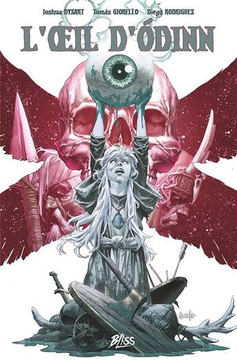 Couverture du livre « L'oeil d'Ódinn » de Tomas Giorello et Joshua Dysart aux éditions Bliss Comics