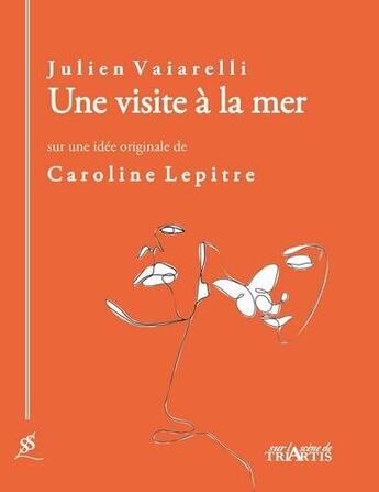 Couverture du livre « Une visite à la mer » de Julien Vaiarelli aux éditions Triartis