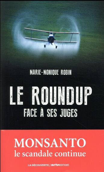 Couverture du livre « Le Roundup face à ses juges » de Marie-Monique Robin aux éditions La Decouverte