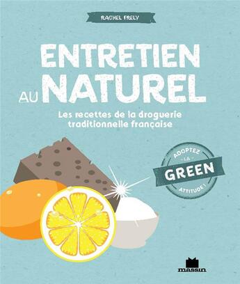 Couverture du livre « Entretien au naturel » de Rachel Frely aux éditions Massin