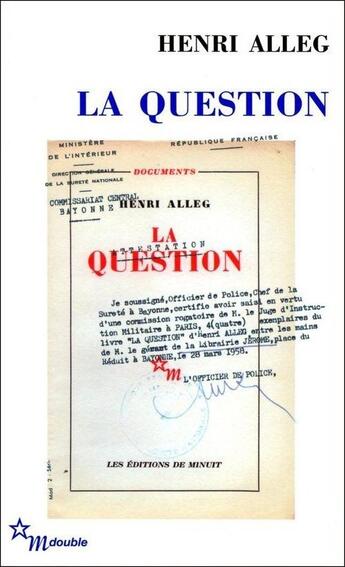 Couverture du livre « La question ; la torture au coeur de la République » de Henri Alleg et Jean-Pierre Rioux aux éditions Minuit