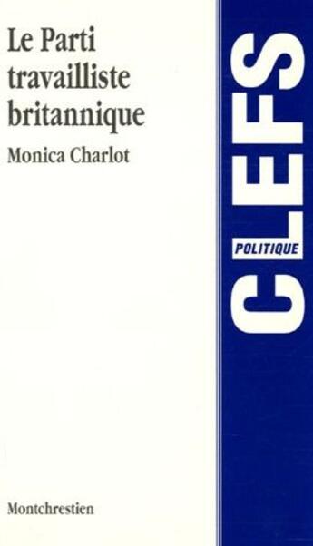 Couverture du livre « Parti travailliste britanique » de Charlot M. aux éditions Lgdj