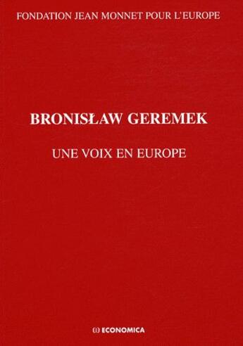 Couverture du livre « Bronislaw Geremek » de Fondation Jean Monne aux éditions Economica