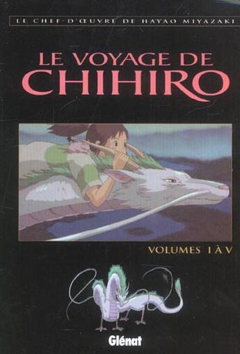 Couverture du livre « Le voyage de Chihiro ; coffret Tome 1 a Tome 5 » de Hayao Miyazaki aux éditions Glenat