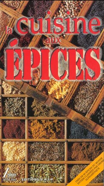 Couverture du livre « La Cuisine Aux Epices » de Catherine Piccato-Stein aux éditions Saep