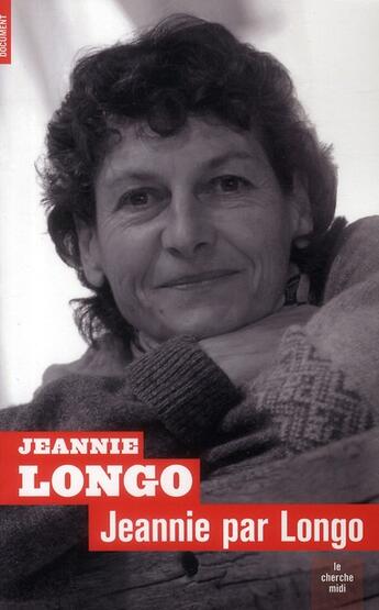 Couverture du livre « Jeannie par Longo » de Jeannie Longo aux éditions Cherche Midi