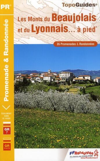 Couverture du livre « Les monts du Beaujolais et du Lyonnais à pied ; 42-69 - PR - P691 (édition 2010) » de  aux éditions Ffrp