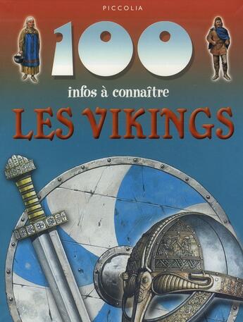 Couverture du livre « 100 infos à connaître ; les vikings » de  aux éditions Piccolia