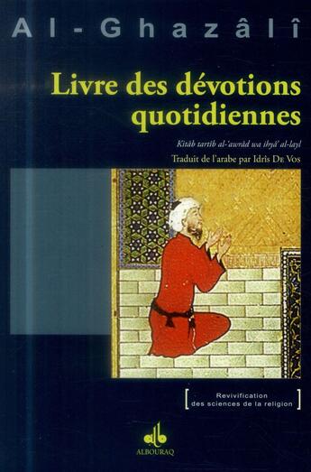 Couverture du livre « Livre des dévotions quotidiennes » de Abu Hamid Al-Ghazali aux éditions Albouraq