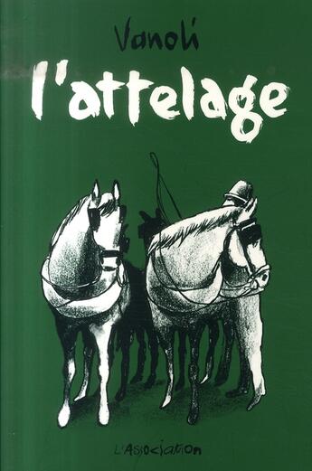 Couverture du livre « L'attelage » de Vanoli Vincent aux éditions L'association