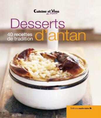 Couverture du livre « Desserts d'antan ; 40 recettes de tradition » de  aux éditions Marie-claire