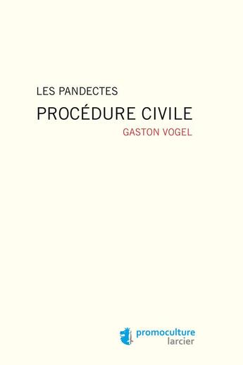 Couverture du livre « Les pandectes ; procédure civile » de Gaston Vogel aux éditions Promoculture