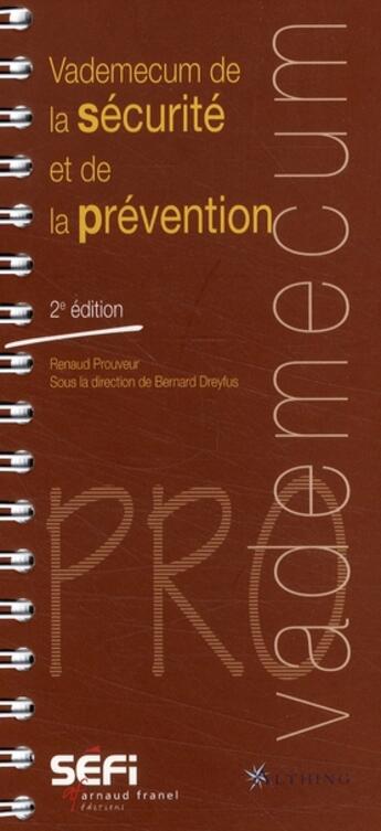 Couverture du livre « Vademecum : vademecum de la sécurité et de la prévention (2e édition) » de Renaud Prouveur aux éditions Arnaud Franel