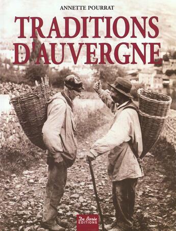 Couverture du livre « Traditions D'Auvergne » de Lauras-Pourrat/Annet aux éditions De Boree