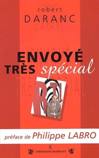 Couverture du livre « Envoyé très spécial » de Robert Daranc aux éditions Traboules