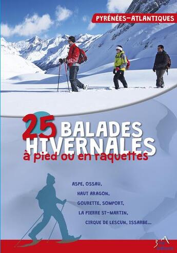 Couverture du livre « 25 balades hivernales en Pyrénées-Atlantiques » de Caubet Jamorski aux éditions 3 Sup