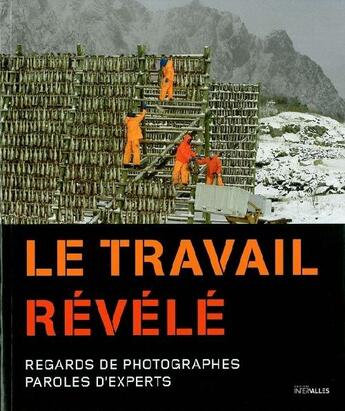 Couverture du livre « Le travail révélé » de  aux éditions Intervalles