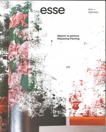 Couverture du livre « Esse n 102 : (re)voir la peinture - juin 2021 » de  aux éditions Revue Esse
