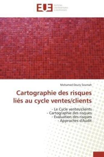 Couverture du livre « Cartographie des risques lies au cycle ventes/clients » de Soumah Mohamed Douty aux éditions Editions Universitaires Europeennes