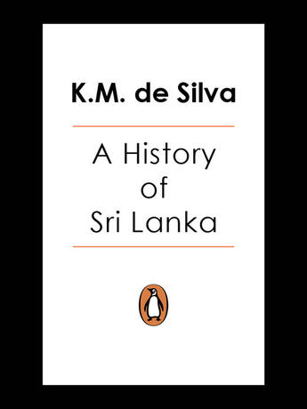 Couverture du livre « A History of Sri Lanka » de Silva K M De aux éditions Penguin Books Ltd Digital