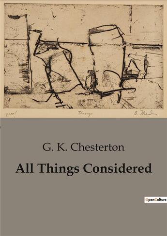 Couverture du livre « All Things Considered » de Chesterton G. K aux éditions Culturea