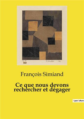 Couverture du livre « Ce que nous devons rechercher et dégager » de Francois Simiand aux éditions Shs Editions