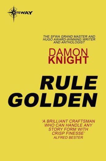 Couverture du livre « Rule Golden » de Damon Knight aux éditions Orion Digital