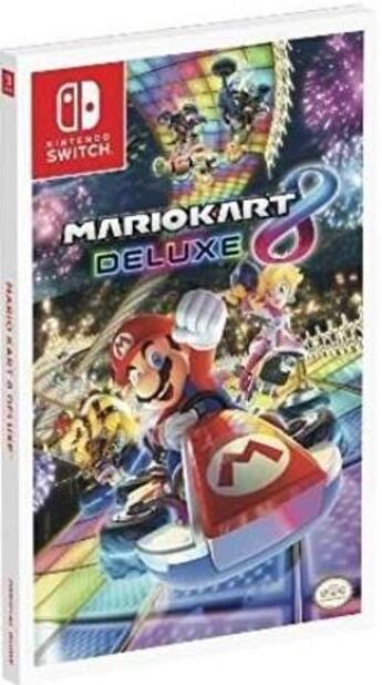 Couverture du livre « Mario Kart 8 Deluxe: Prima Official Guide » de Epstein, Rocha, Musa aux éditions Dk Brady Games