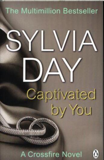 Couverture du livre « Captivated by you - crossfire book 4 » de Sylvia Day aux éditions Adult Pbs