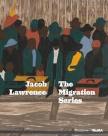 Couverture du livre « Jacob Lawrence ; the migration series » de Jacob Lawrence aux éditions Moma