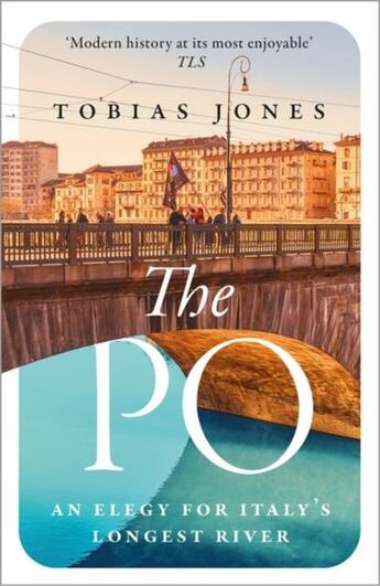 Couverture du livre « PO - AN ELEGY FOR ITALY''''S LONGEST RIVER » de Tobias Jones aux éditions Head Of Zeus