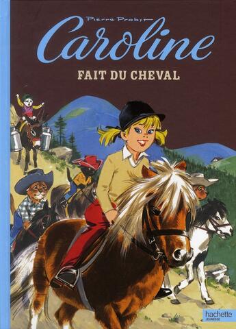 Couverture du livre « Caroline fait du cheval » de Probst-P aux éditions Hachette Enfants