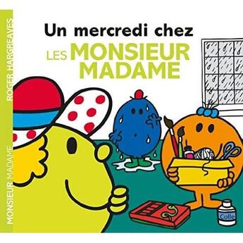 Couverture du livre « Un mercredi chez les Monsieur Madame » de Roger Hargreaves aux éditions Hachette Jeunesse