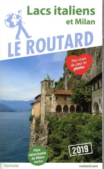 Couverture du livre « Guide du Routard ; lac italiens et Milan (édition 2019) » de Collectif Hachette aux éditions Hachette Tourisme