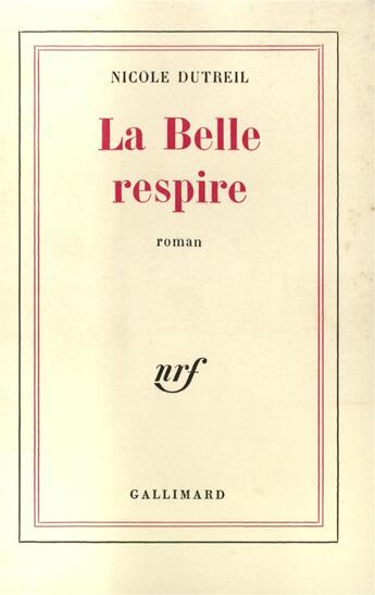 Couverture du livre « La belle respire » de Dutreil Nicole aux éditions Gallimard