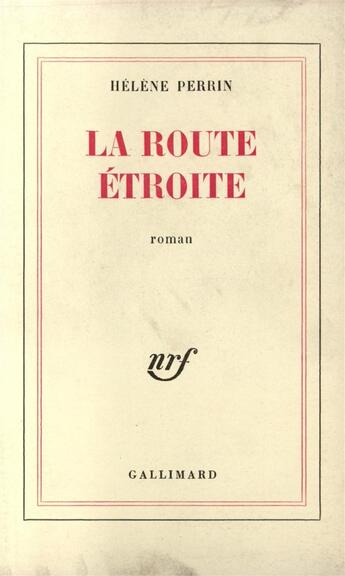 Couverture du livre « La route etroite » de Helene Perrin aux éditions Gallimard