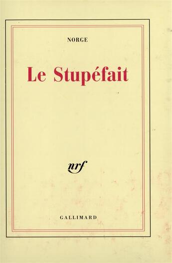 Couverture du livre « Le stupefait » de Norge aux éditions Gallimard