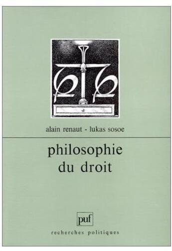 Couverture du livre « Philosophie du droit » de Renaut/Sosoe A/L aux éditions Puf