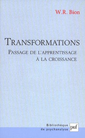 Couverture du livre « Transformations. passage de l'apprentissage a la croissance » de Wilfred R. Bion aux éditions Puf