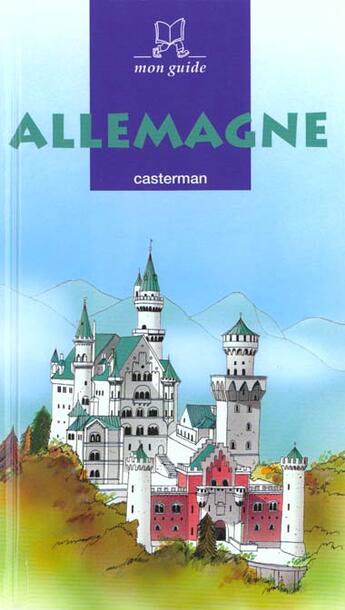 Couverture du livre « Allemagne mon guide » de Demerin/Chabrol Pati aux éditions Casterman