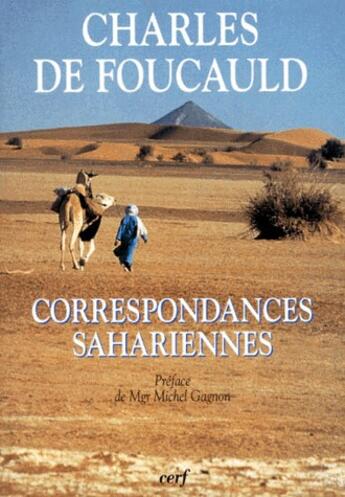 Couverture du livre « Correspondances sahariennes » de Charles De Foucault aux éditions Cerf