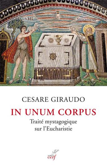 Couverture du livre « In unum corpus ; traité mystagogique de l'eucharistie » de Cesare Giraudo aux éditions Cerf