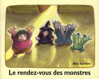 Couverture du livre « Le rendez-vous des monstres » de Alex Sanders aux éditions Ecole Des Loisirs