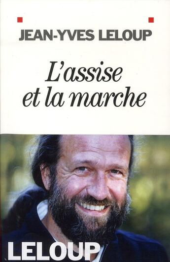 Couverture du livre « L'assise et la marche » de Jean-Yves Leloup aux éditions Albin Michel