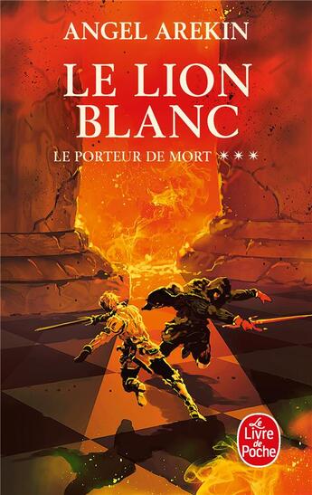 Couverture du livre « Le porteur de mort Tome 3 : le lion blanc » de Angel Arekin aux éditions Le Livre De Poche