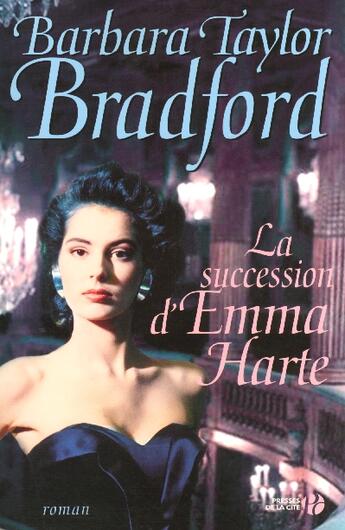 Couverture du livre « La Succession D'Emma Harte » de Barbara Taylor Bradford aux éditions Presses De La Cite